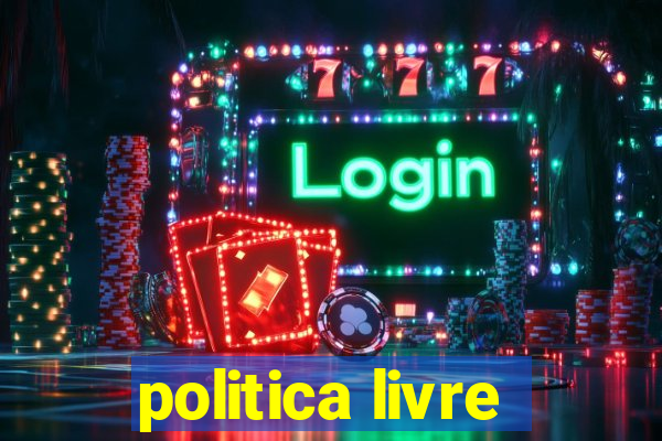 politica livre
